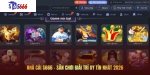Nhà Cái S666 – Sân chơi giải trí uy tín nhất 2026